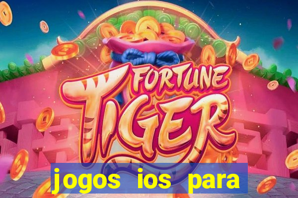 jogos ios para ganhar dinheiro